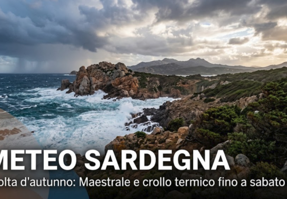 Previsioni Meteo Sardegna: dalla mitezza all'irruzione di Maestrale con brusco calo termico